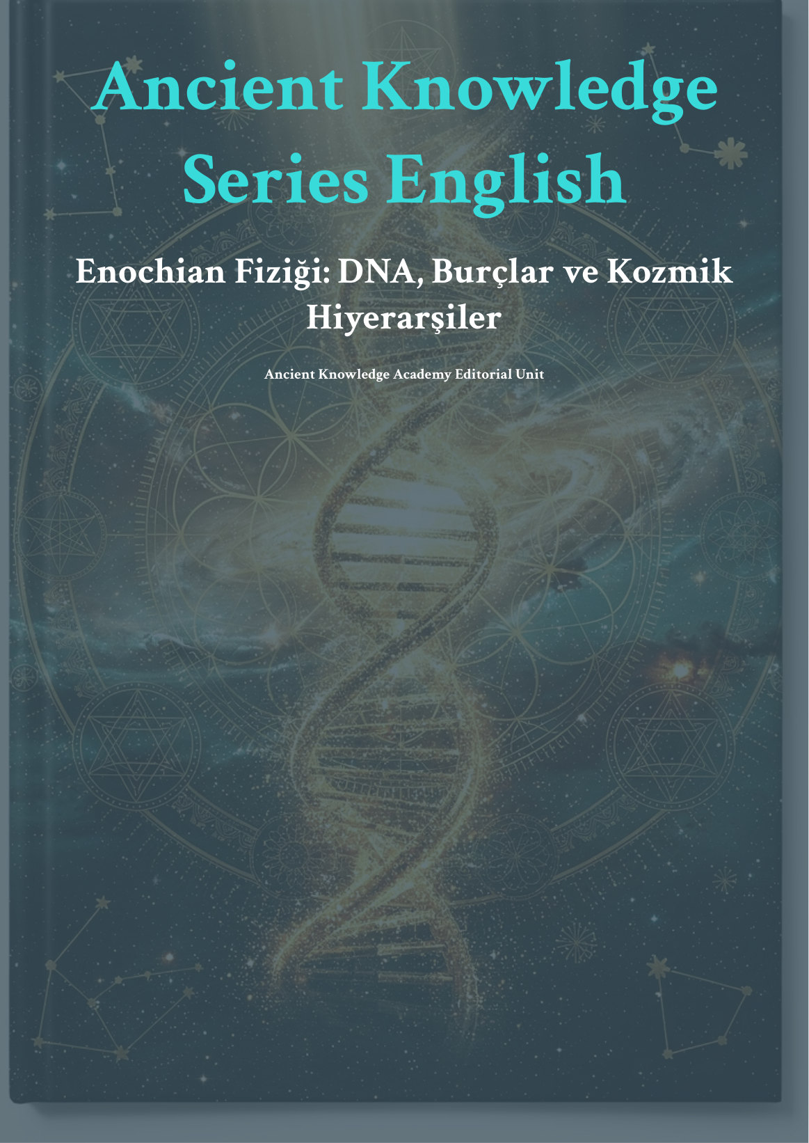 Enochian Fiziği: DNA, Burçlar ve Kozmik Hiyerarşiler first page thumbnail