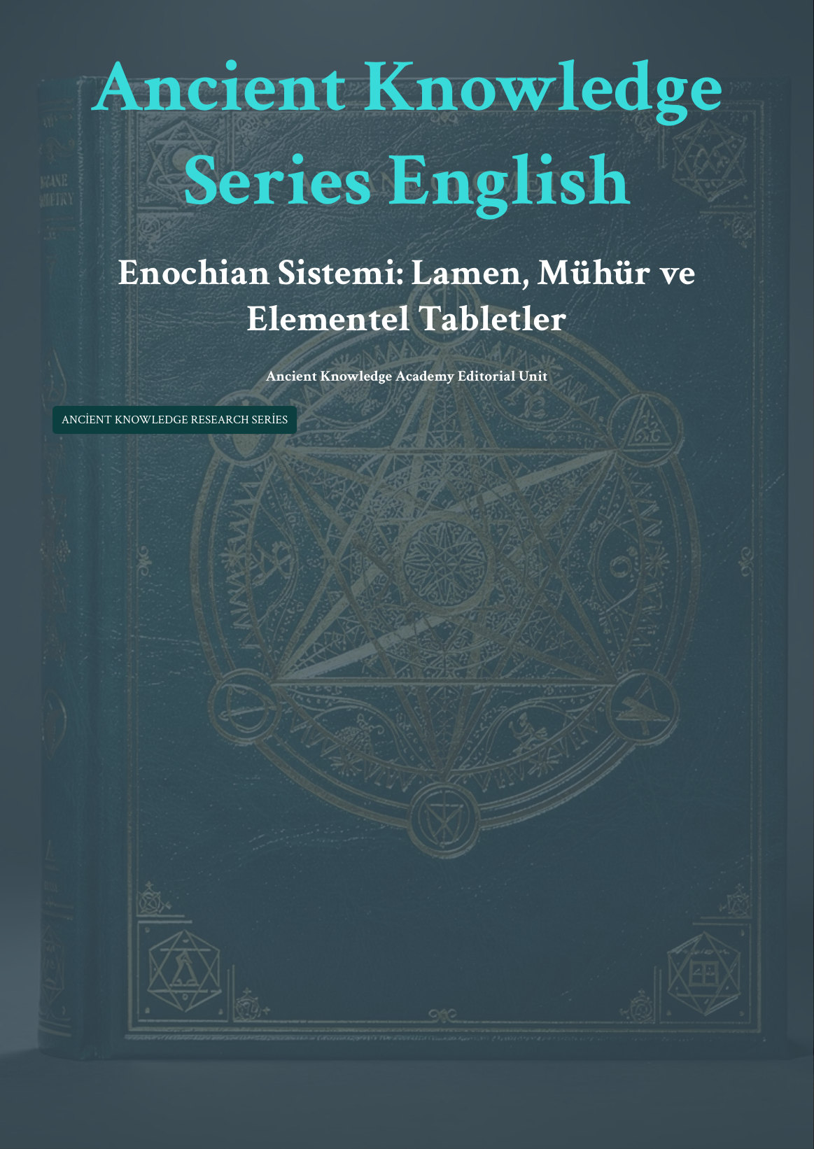 Enochian Sistemi: Lamen, Mühür ve Elementel Tabletler first page thumbnail