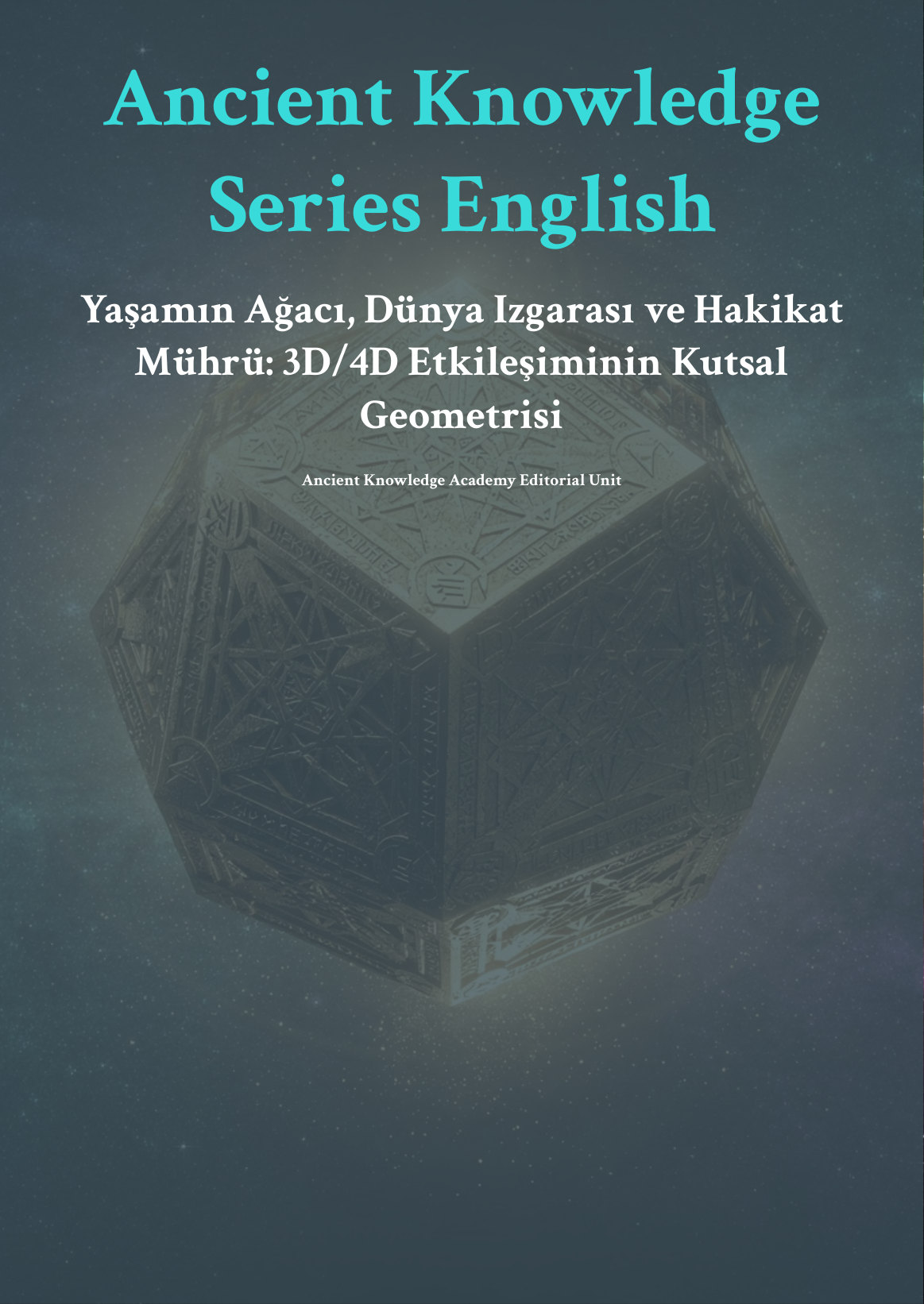 Yaşamın Ağacı, Dünya Izgarası ve Hakikat Mührü: 3D/4D Etkileşiminin Kutsal Geometrisi first page thumbnail