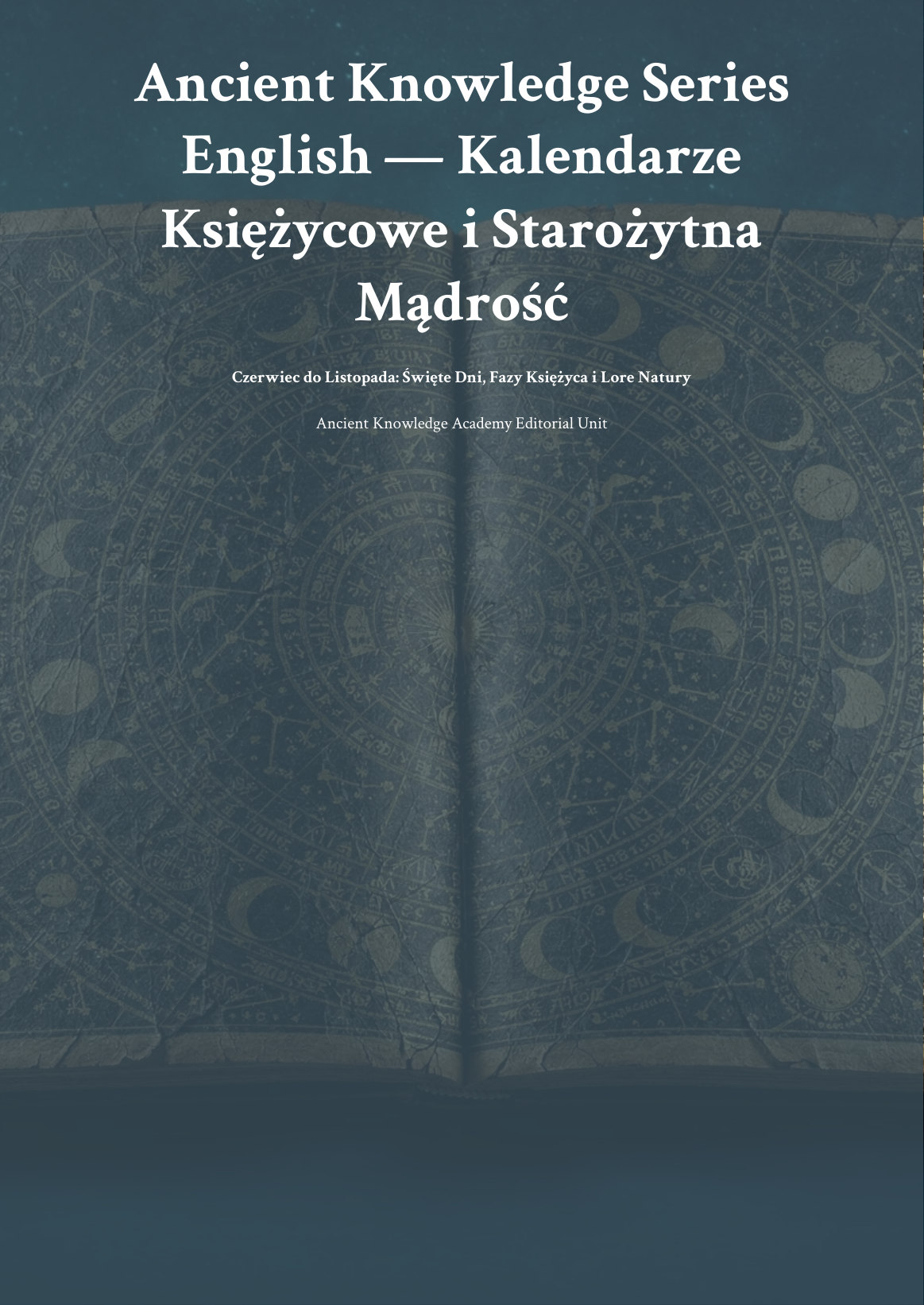 Kalendarze Księżycowe i Starożytna Mądrość: Czerwiec do Listopada first page thumbnail