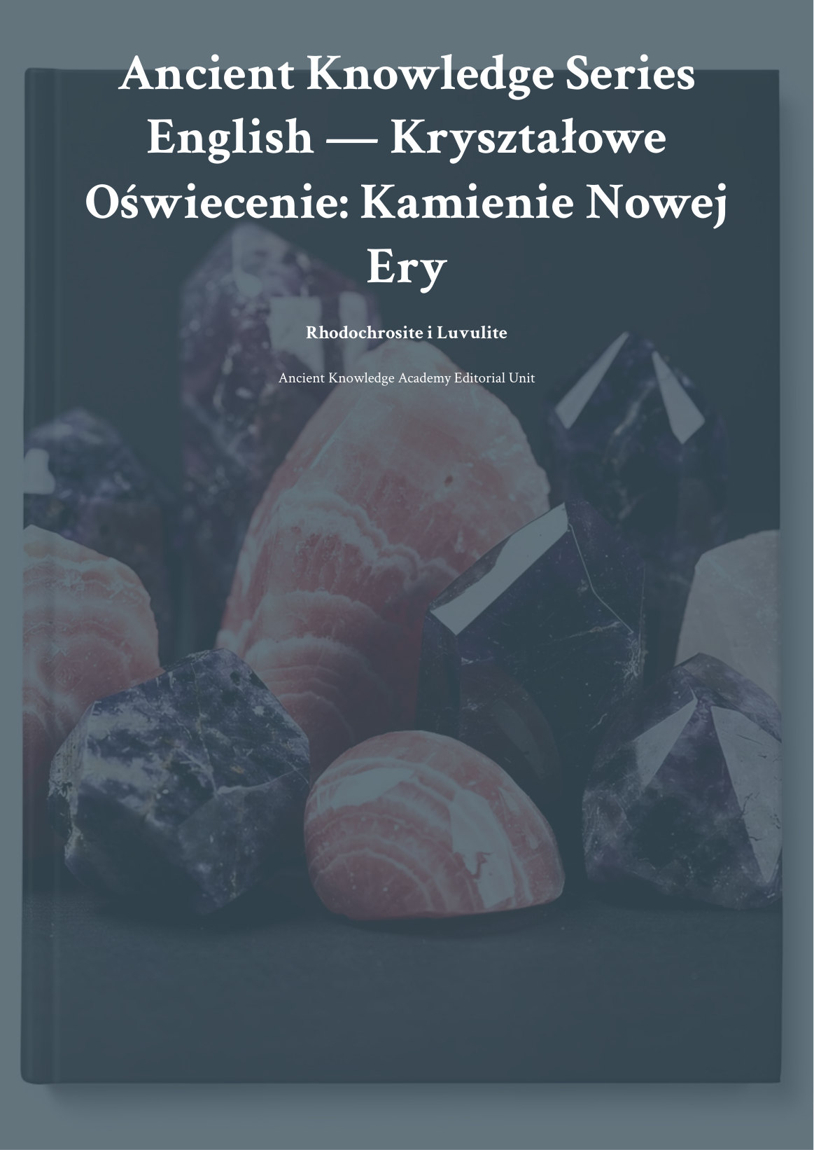 Kryształowe Oświecenie: Kamienie Nowej Ery — Rhodochrosite i Luvulite first page thumbnail